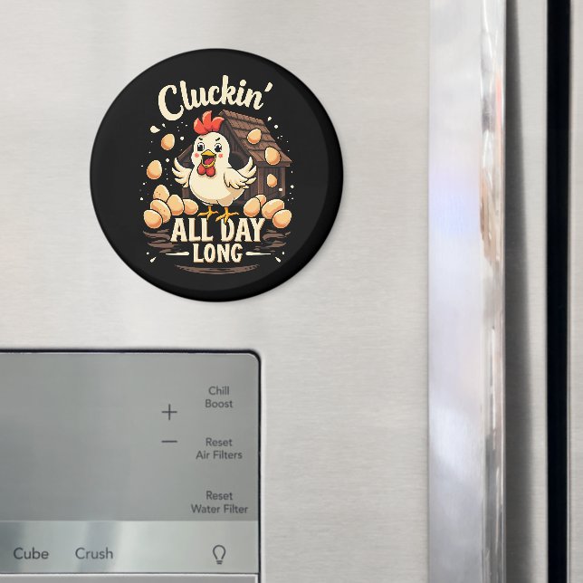 Funny Chicken Humour Rustic Farm Life Magnet (In Situ (Fridge))