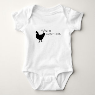 Funny Chicken Humour: What a Fuster Cluck?? Baby Bodysuit