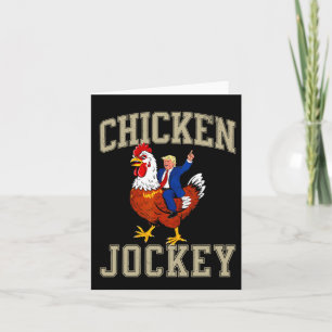 Funny Chicken Jockey Trump Card