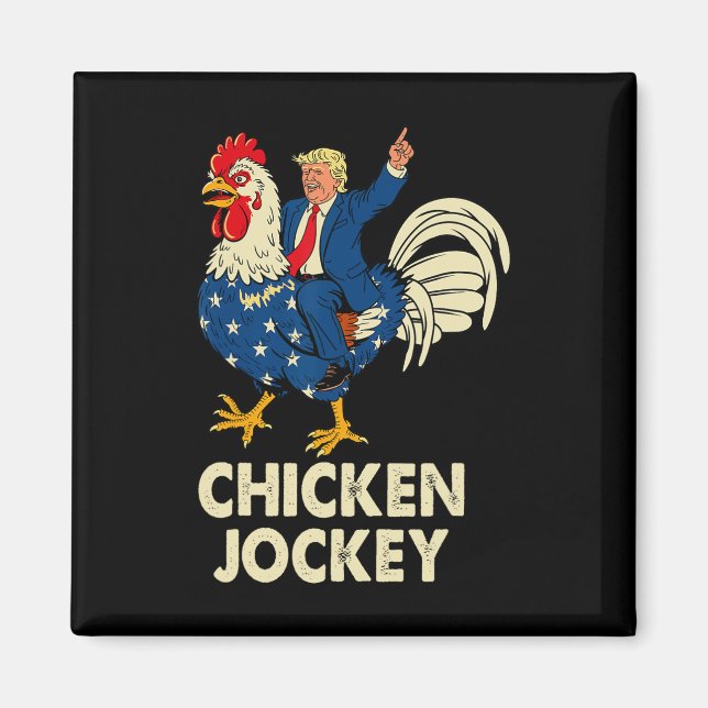 Funny Chicken Jockey Trump Meme For Men Women  Magnet (Front)