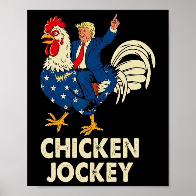 Funny Chicken Jockey Trump Meme For Men Women  Poster (Front)