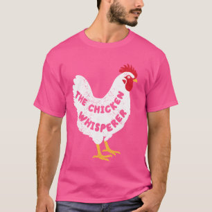 Funny Chicken Lover Farming Farmer - The Chicken W T-Shirt