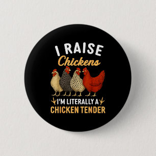 Funny Chicken Lover Gift – I Raise Chickens Farm H 6 Cm Round Badge