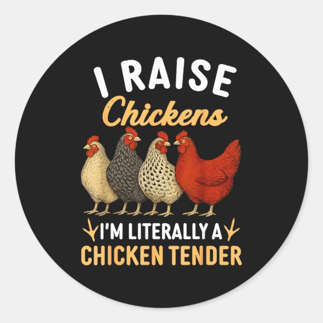 Funny Chicken Lover Gift – I Raise Chickens Farm H Classic Round Sticker (Front)