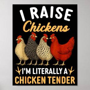 Funny Chicken Lover Gift – I Raise Chickens Farm H Poster