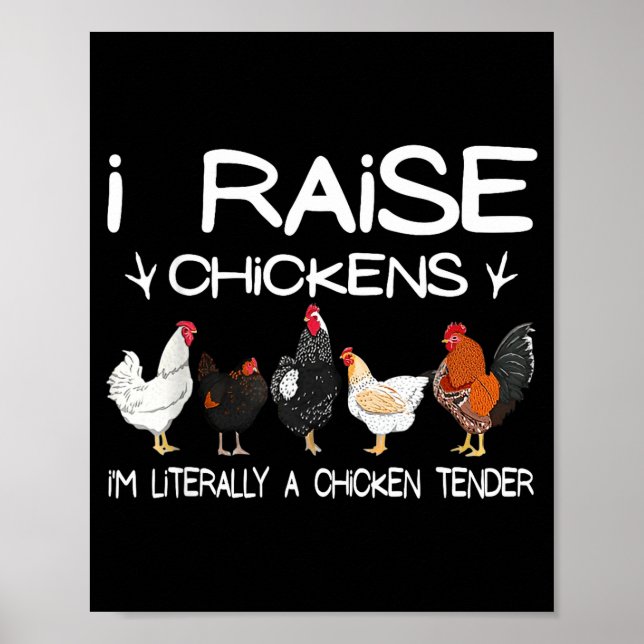 Funny Chicken Lover Gift – I Raise Chickens Farm Q Poster (Front)