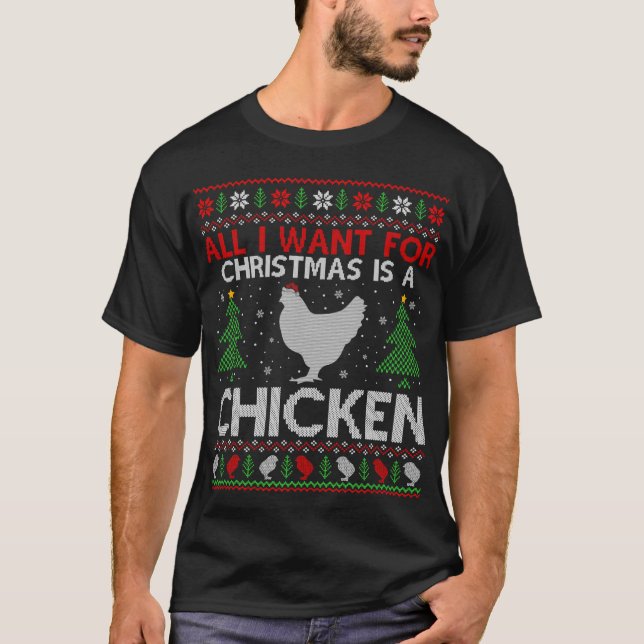 Funny Chicken Lover Xmas Gift Chicken Ugly Christm T-Shirt (Front)