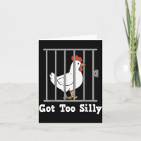 Funny Chicken Meme Got Too Silly Humor Men Women K