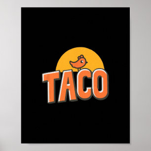 Funny Chicken Meme Trendy Taco Trump Always Chicke Poster