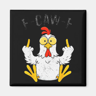 Funny Chicken Middle Finger F-caw-f Rooster Meme Magnet