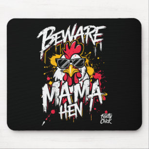 Funny Chicken Mum Beware Mama Hen Chicken Lover He Mouse Mat