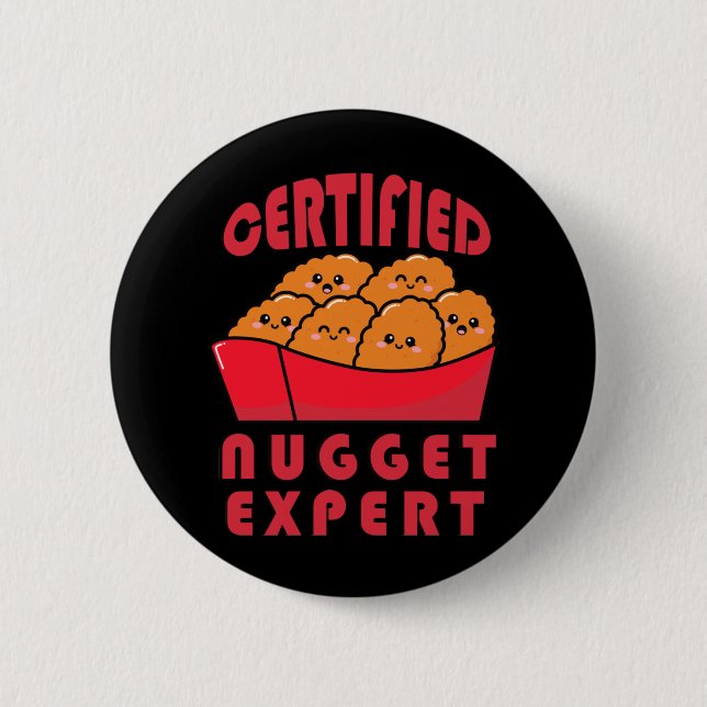 Funny Chicken Nugget Expert Nug Life 6 Cm Round Badge (Front)