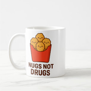 Funny Chicken Nugget Humour, Nugs Not Drugs _1 Coffee Mug