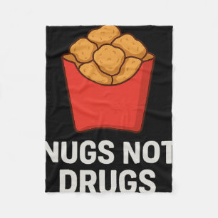 Funny Chicken Nugget Humour, Nugs Not Drugs Fleece Blanket