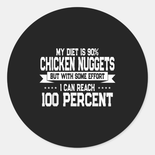 Funny Chicken Nugget Lover Quote New Years Resolut Classic Round Sticker (Front)