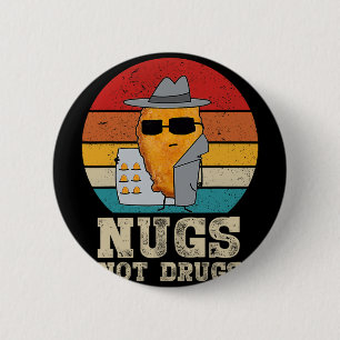 Funny Chicken Nuggets - Nugs Not Drugs Vintage 6 Cm Round Badge
