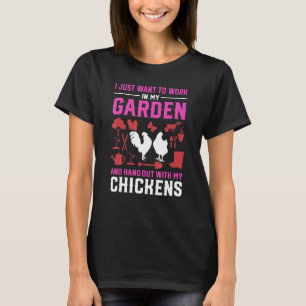 Funny Chicken Owner Gardening Lover Homestead Gard T-Shirt