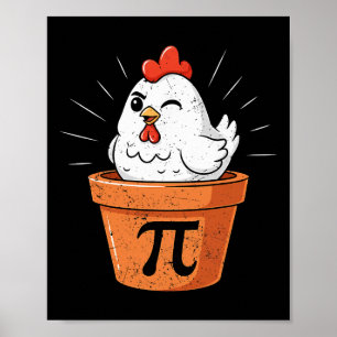 Funny Chicken Pot Pi Shirt Day Pie Math Lover Geek Poster