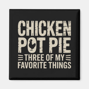 Funny Chicken Pot Pie Humour Retro Food Sarcastic Magnet