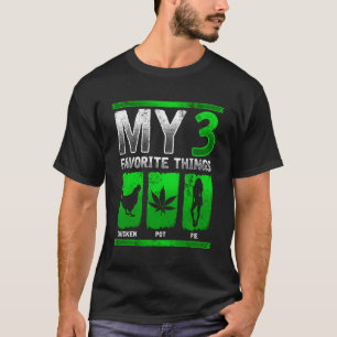 Funny Chicken Pot-Pie T-Shirt 3 Of My Favourite Th