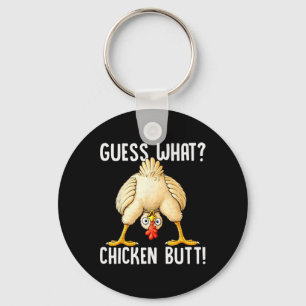 Funny Chicken Pun Guess What Chicken Butt Hilariou Key Ring