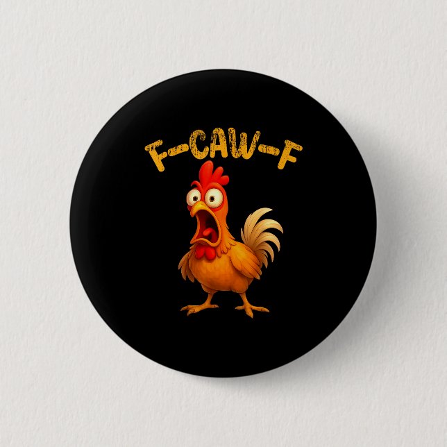 Funny Chicken Quote Rooster Animal Meme Humor Sayi 6 Cm Round Badge (Front)
