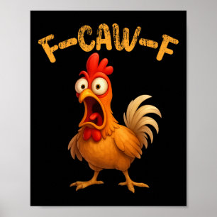 Funny Chicken Quote Rooster Animal Meme Humour Say Poster