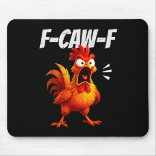 Funny Chicken Quote Rooster Humor Saying Men Women Mouse Mat