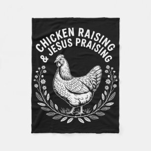 Funny Chicken Raising &amp; Jesus Praising Humour  Fleece Blanket