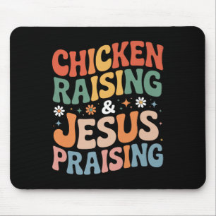Funny Chicken Raising & Jesus Praising Humour Mouse Mat