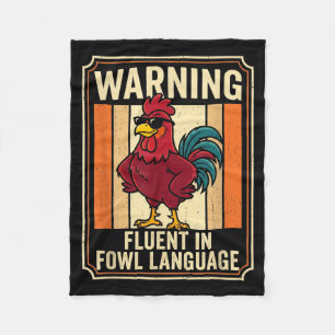 Funny Chicken Rooster Humor Warning Fluent In Fowl Fleece Blanket