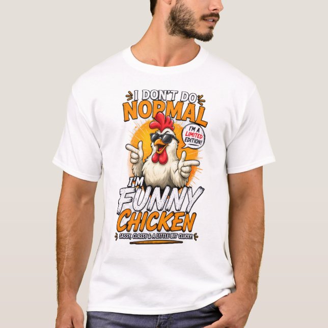 Funny Chicken Shirt–Hilarious Hen Tee for Chicken (Front)