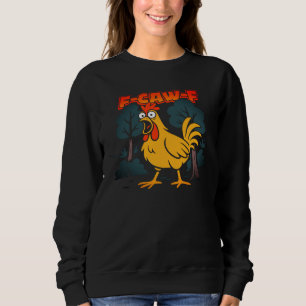 Funny Chicken T-Shirt – F-Caw-F Comic Style Art Sweatshirt