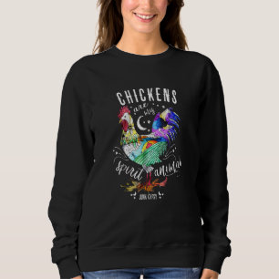 Funny Chicken Whisperer Chicken Lover Saying About Sweatshirt