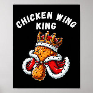 Funny Chicken Wing King Bbq Chicken Wing Graphic Poster