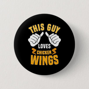 Funny Chicken Wings Lover Saying Hot Wing  6 Cm Round Badge