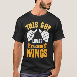 Funny Chicken Wings Lover Saying Hot Wing  T-Shirt