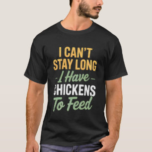 Funny Chickens Men Women Kids Farming Farmer Homes T-Shirt