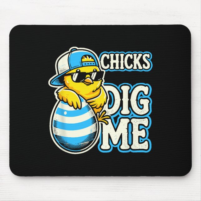 Funny Chicks Dig Me Easter - For Boys And Toddlers Mouse Mat (Front)