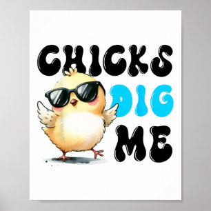 Funny Chicks Dig Me Easter Happy Easter 1 Poster
