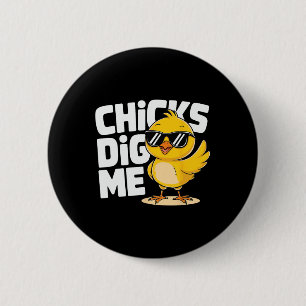 Funny Chicks Dig Me Easter Happy Easter 2 6 Cm Round Badge
