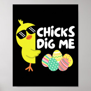 Funny Chicks Dig Me Easter Happy Easter Kids Famil Poster