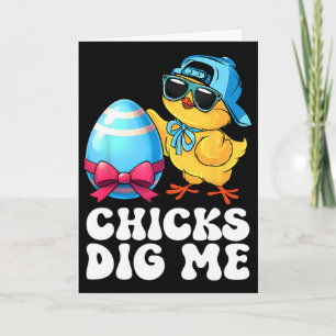 Funny Chicks Dig Me For Men Boys Kids Toddlers Hap Card