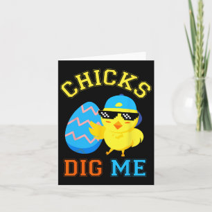 Funny Chicks Dig Me For Men Boys Kids Toddlers Hap Card