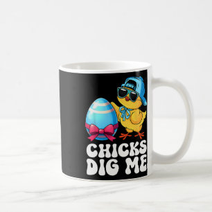 Funny Chicks Dig Me For Men Boys Kids Toddlers Hap Coffee Mug