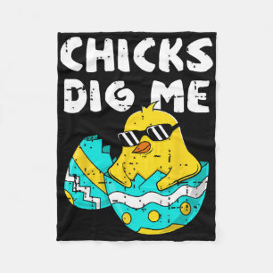 Funny Chicks Dig Me For Men Boys Kids Toddlers Hap Fleece Blanket