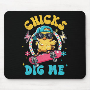 Funny Chicks Dig Me For Men Boys Kids Toddlers Hap Mouse Mat