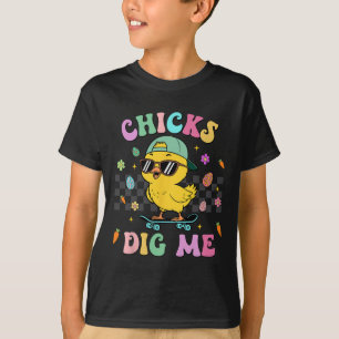 Funny Chicks Dig Me For Men Boys Kids Toddlers Hap T-Shirt