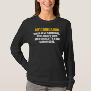 Funny Chihuahua Dog Saying Dog Dad Mum T-Shirt