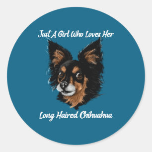 Funny Chihuahua Just A Girl  Classic Round Sticker